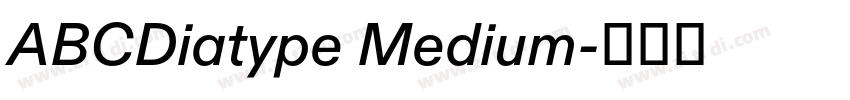 ABCDiatype Medium字体转换 ABCDiatype Medium字体转换